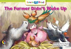 The Farmer Didn't Wake Up de Tamara Nunn