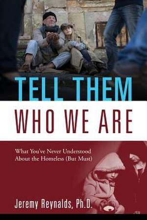 Tell Them Who We Are de Jeremy Reynalds