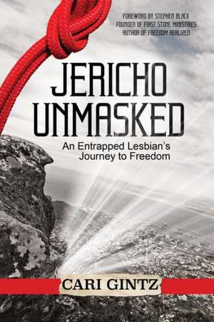 Jericho Unmasked de Cari Gintz