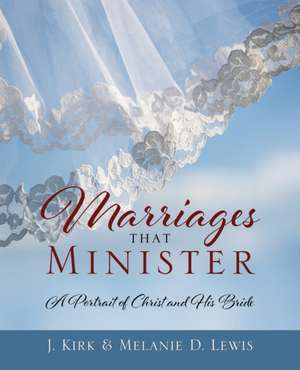 Marriages that Minister de J. Kirk Lewis