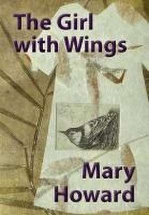 The Girl with Wings de Mary Howard