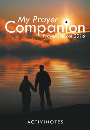 My Prayer Companion - Prayer Journal 2016 de Activinotes