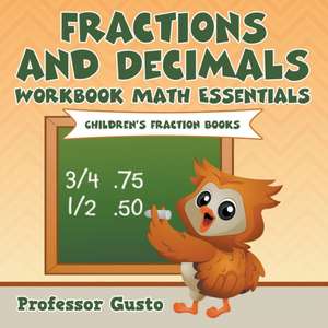 Fractions and Decimals Workbook Math Essentials de Gusto