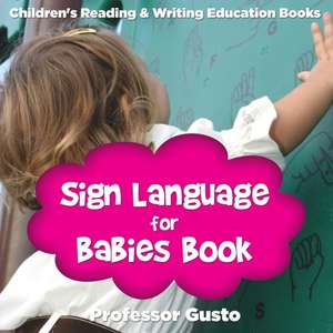 Sign Language for Babies Book de Gusto