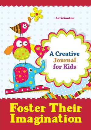 Foster Their Imagination de Activinotes