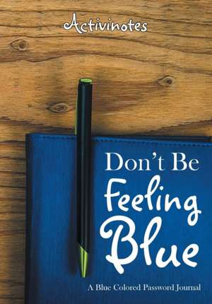 Don't Be Feeling Blue de Activinotes