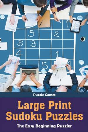 Large Print Sudoku Puzzles de Puzzle Comet