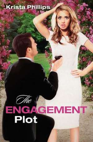 The Engagement Plot de Krista Phillips