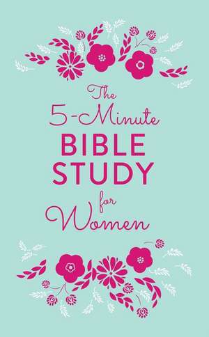 The 5-Minute Bible Study for Women de Emily Biggers