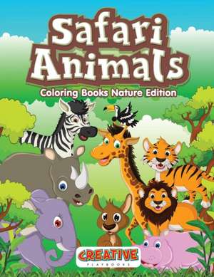 Safari Animals Coloring Books Nature Edition de Creative Playbooks