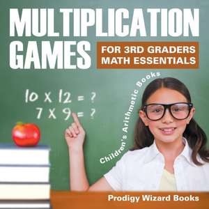 Multiplication Games for 3Rd Graders Math Essentials Children's Arithmetic Books de Prodigy Wizard Books