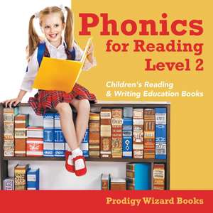 Phonics for Reading Level 2: Children's Reading & Writing Education Books de Prodigy Wizard Books