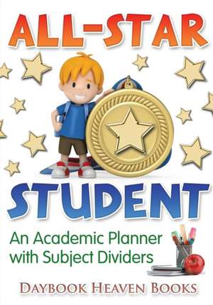 ALL-STAR STUDENT - AN ACADEMIC de Daybook Heaven Books