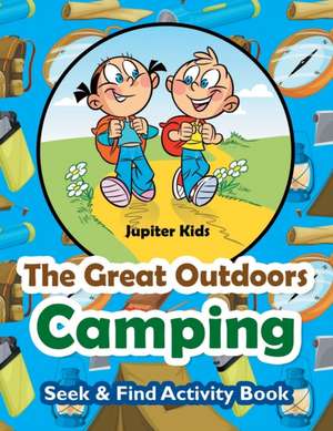 The Great Outdoors Camping Seek & Find Activity Book de Jupiter Kids