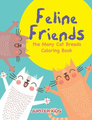 Feline Friends de Jupiter Kids