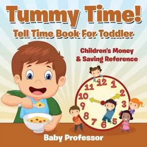 Tummy Time! - Tell Time Book For Toddler de Baby