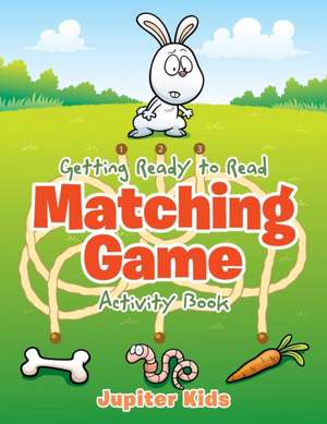 Getting Ready to Read Matching Game Activity Book de Jupiter Kids