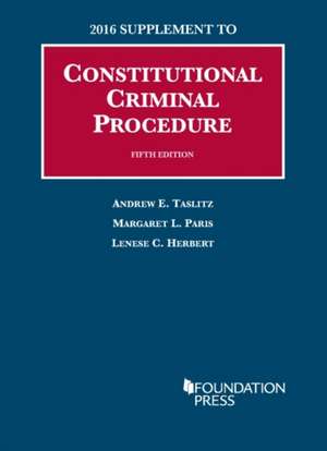 Constitutional Criminal Procedure de Andrew E. Taslitz