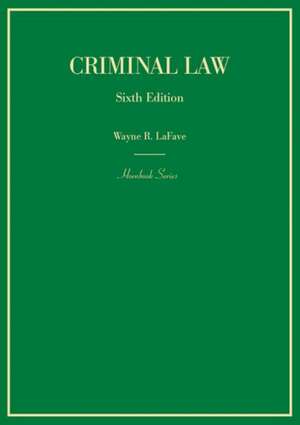 Criminal Law de Wayne R. LaFave