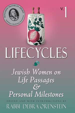 Lifecycles Vol 1: Jewish Women on Biblical Themes in Contemporary Life