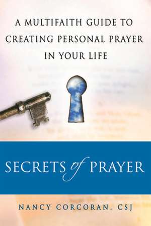 Secrets of Prayer de Nancy Corcoran