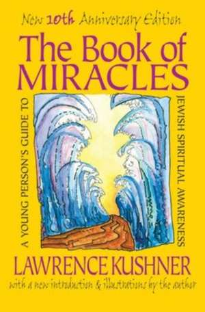 The Book of Miracles de Lawrence Kushner