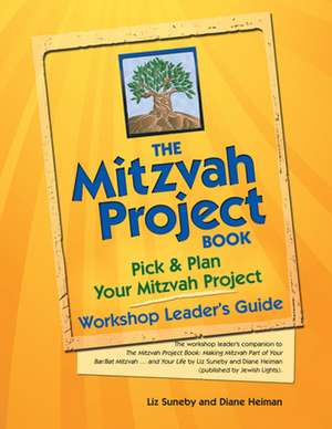 The Mitzvah Project Book Workshop Leader's Guide de Diane Heiman