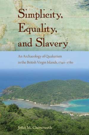 Simplicity, Equality, and Slavery de John M. Chenoweth