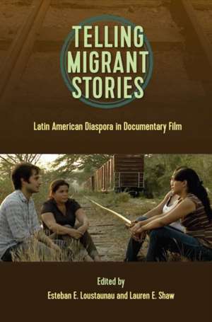 Telling Migrntt Stories de Esteban E Loustaunau