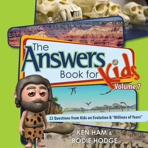 Answers Book for Kids Volume 7 de Ken Ham