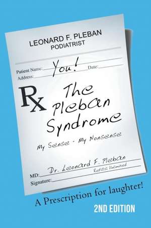 The Pleban Syndrome de Leonard F Pleban