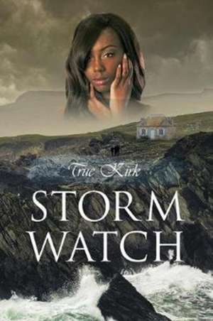 Storm Watch de True Kirk