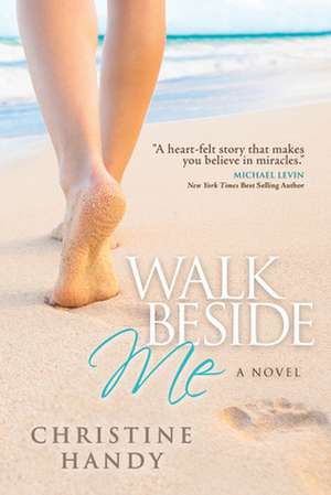 Walk Beside Me de Christine Handy