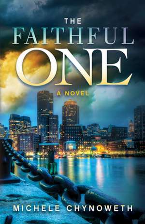 The Faithful One de Michele Chynoweth