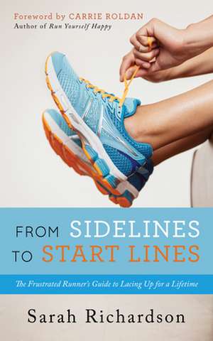 From Sidelines to Startlines de Sarah Richardson