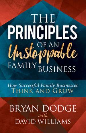 The Principles of an Unstoppable Family-Business de David Williams