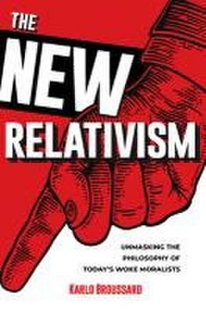 New Relativism de Karlo Broussard