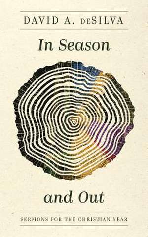 In Season and Out de David A. Desilva