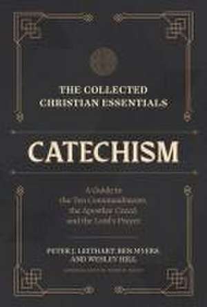 The Collected Christian Essentials: Catechism de Peter J. Leithart