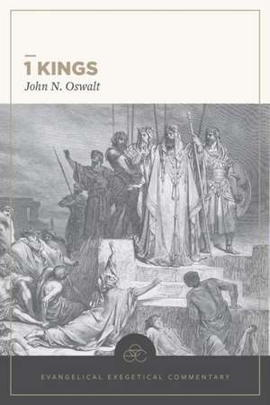 1 Kings de John N Oswalt