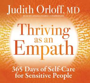 Orloff, J: Thriving as an Empath de Judith Orloff