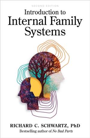 Introduction to Internal Family Systems de Richard Schwartz