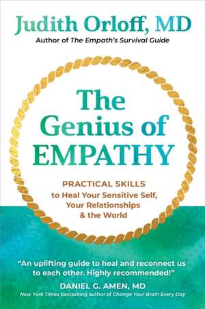 The Genius of Empathy de Judith Orloff