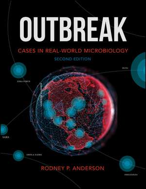 Outbreak – Cases in Real–World Microbiology, 2nd Edition de RP Anderson