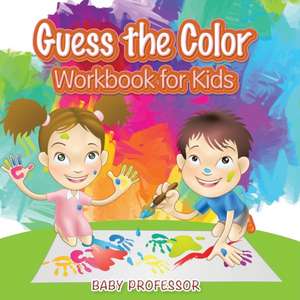 Guess the Color Workbook for Kids de Baby