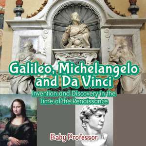 Galileo, Michelangelo and Da Vinci de Baby