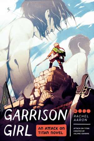 Attack on Titan: Garrison Girl de Rachel Aaron