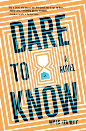 Dare to Know de James Kennedy