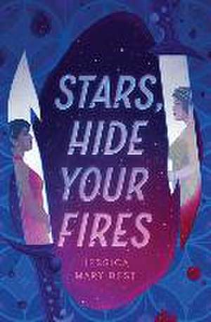 Stars, Hide Your Fires de Jessica Best