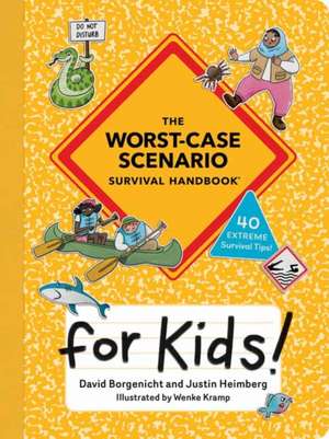 The Worst-Case Scenario Survival Handbook for Kids de David Borgenicht